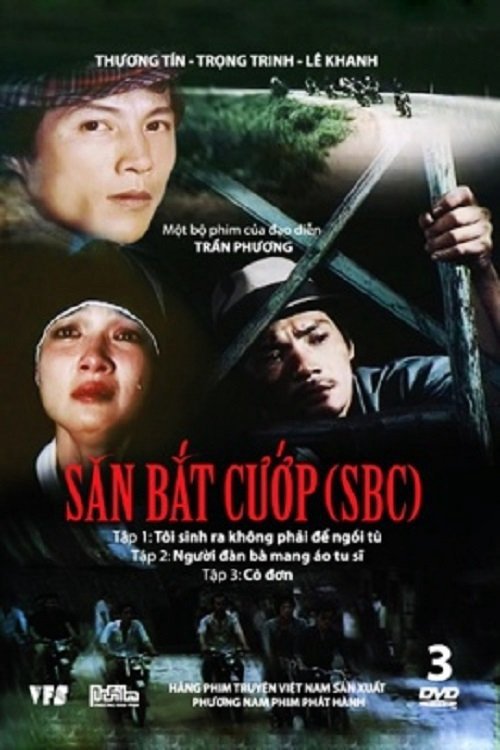 Săn Bắt Cướp 1: Tôi Sinh Ra Không Phải Để Ngồi Tù Săn Bắt Cướp 1: Tôi Sinh Ra Không Phải Để Ngồi Tù