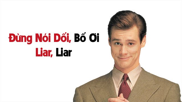 Đừng Nói Dối, Bố Ơi Đừng Nói Dối, Bố Ơi