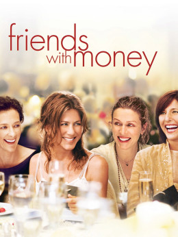 Friends with Money 2006