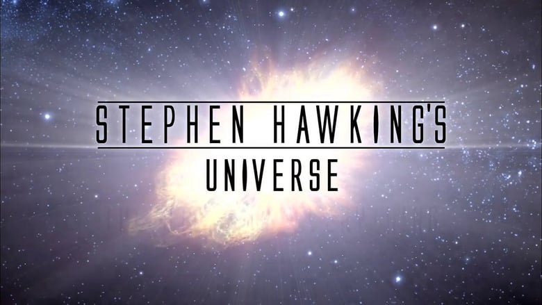Khám Phá Vũ Trụ Cùng Stephen Hawking Khám Phá Vũ Trụ Cùng Stephen Hawking