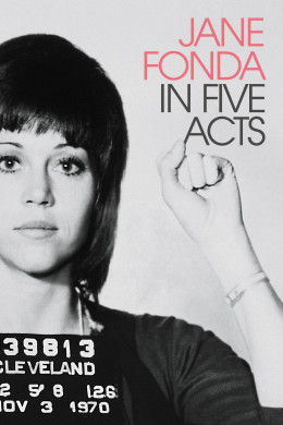 Jane Fonda Trong Năm Hồi Kịch Cuộc Đời