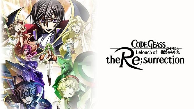 Code Geass: Lelouch Hồi Sinh Code Geass: Lelouch Hồi Sinh