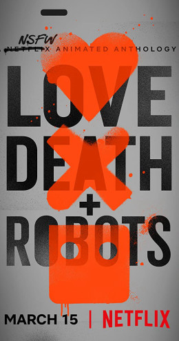 Love, Death &Amp; Robots (Phần 1)