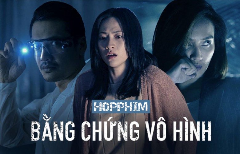 Bằng Chứng Vô Hình Bằng Chứng Vô Hình