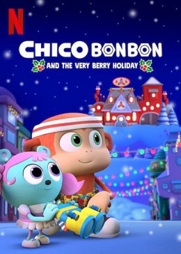 Chico Bon Bon Và Ngày Lễ Ngọt Ngào