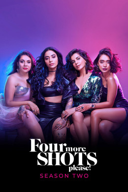 Four More Shots Please! (Season 2) 2020