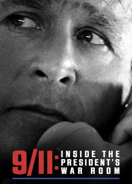 9/11: Inside The President'S War Room