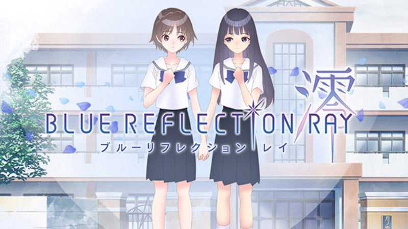 Blue Reflection: Ray Blue Reflection: Ray