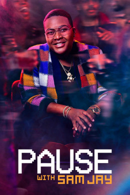 PAUSE with Sam Jay (Season 1) 2021