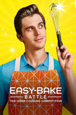 Easy-Bake Battle: Cuộc Thi Nấu Ăn Tại Gia