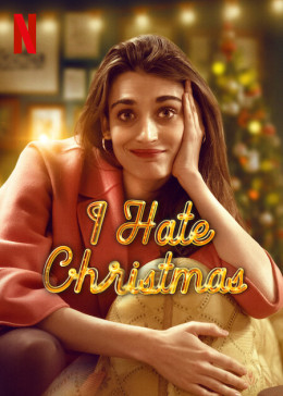 I Hate Christmas 2022