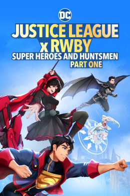 Justice League X Rwby: Super Heroes &Amp; Huntsmen, Part One