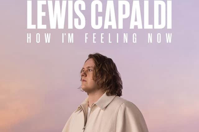 Lewis Capaldi: Cảm Giác Của Tôi Lúc Này Lewis Capaldi: Cảm Giác Của Tôi Lúc Này