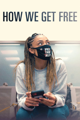 How We Get Free 2023