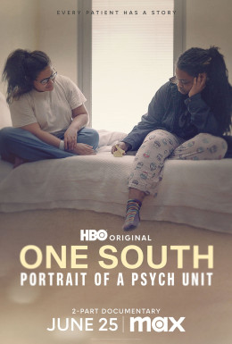 One South: Portrait of a Psych Unit 2024
