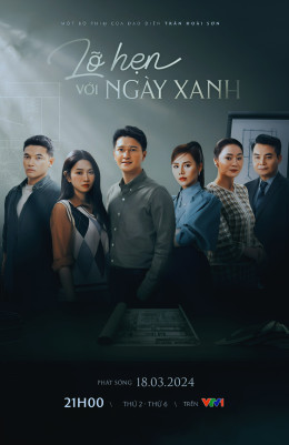 Lỡ Hẹn Với Ngày Xanh 2024