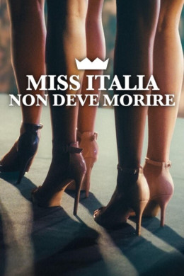 Miss Italia Mustn't Die 2025