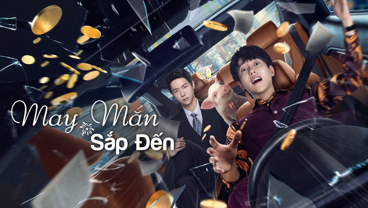 May Mắn Sắp Đến May Mắn Sắp Đến