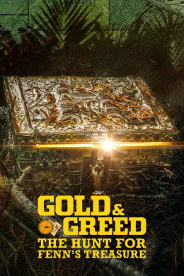Gold & Greed: The Hunt for Fenn's Treasure 2025