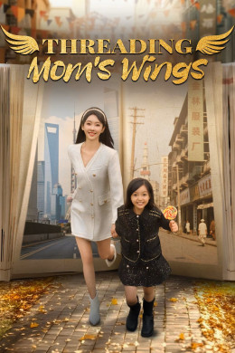 Threading Mom's Wings 2025