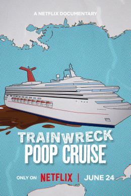 Trainwreck: Poop Cruise 2025