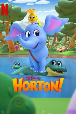 Dr. Seuss's Horton! 2025